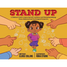 Stand Up: A Children's Guide to Improving Self-Confidence and Eliminating Bullying: From a Behavioral and Psychological Perspective