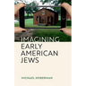 Imagining Early American Jews