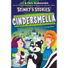 Stinky's Stories #5: Cindersmella