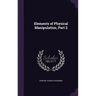 Elements of Physical Manipulation, Part 2
