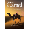 The Camel: Conversations of a Man Who Turned Away from Jesus
