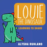 Louie the dinosaur: Learning to Share