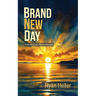 Brand New Day: Embracing God's Divine Strength