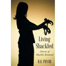 Living Shackled: Diaries of Shackles Removed