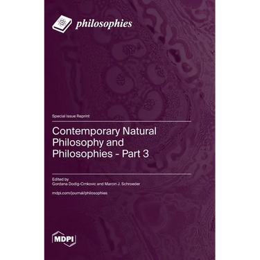 Contemporary Natural Philosophy and Philosophies - Part 3