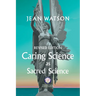 Caring Science as Sacred Science