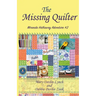 The Missing Quilter: Miranda Hathaway Adventure #2