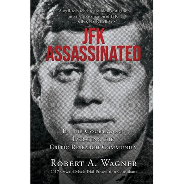 JFK Assassinated: In the Courtroom: Debating the Critic Research Community