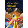 Wil Cicada's Backward Burn