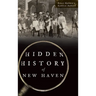 Hidden History of New Haven
