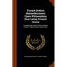 Thomæ Hobbes Malmesburiensis Opera Philosophica Quæ Latine Scripsit Omnia: In Unum Corpus Nunc Primum Collecta Studio Et Labore Gulielmi Molesworth