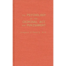 The Psychology of the Criminal ACT and Punishment