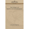 The Spirit of American Government