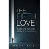 The Fifth Love: Exploring Accounts of the Extraordinary