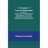 Grounds of Natural Philosophy: Divided into Thirteen Parts; The Second Edition, much altered from the First, which went under the Name of Philosophic