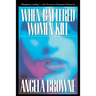When Battered Women Kill