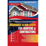 Insurance Claim Steps: Roofers and Contractors