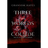 Three Worlds Collide: Rise Of The Demon Scorpion