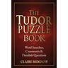The Tudor Puzzle Book: Word Searches, Crosswords and Fiendish Questions