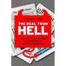The Deal from Hell: How Moguls and Wall Street Plundered Great American Newspapers