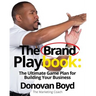 The Brand Playbook: The Ultimate Game Plan for Building Your Business