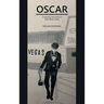 Oscar: A Novel by the Writer of Killer Biker Chicks