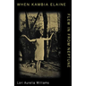 When Kambia Elaine Flew in from Neptune