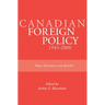 Canadian Foreign Policy: 1945-2000: Major Documents and Speeches (Rideau Series #1)