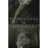 The Hidden Gods of Appalachia