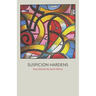 Suspicion Hardens