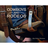 Cowboys and Rodeos