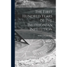 The First Hundred Years of the Smithsonian Institution