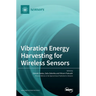 Vibration Energy Harvesting for Wireless Sensors