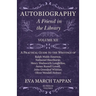 Autobiography - A Friend in the Library: Volume XII - A Practical Guide to the Writings of Ralph Waldo Emerson, Nathaniel Hawthorne, Henry Wadsworth L