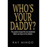 Who's Your Daddy?