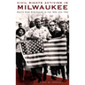 Civil Rights Activism in Milwaukee: South Side Struggles in the '60s and '70s