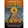 The Secrets of Lucifer: Hidden Agendas for World Domination