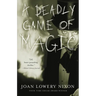 A Deadly Game of Magic