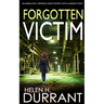FORGOTTEN VICTIM an absolutely gripping crime mystery with a massive twist