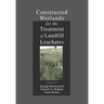 Constructed Wetlands for the Treatment of Landfill Leachates