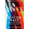 My Suicide Race: Winning Over the Trauma of Addiction, Recovery, and Coming Out