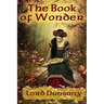The Book of Wonder: A Positronic Book