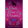Tails, Teas & Troubles