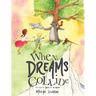 When Dreams Collide