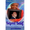 Beyond Belief