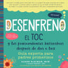 Desenfreno: El Toc Y Los Pensamientos Intrusivos Después de Dar a Luz: Guía Experta Para Padres Primerizos