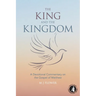 The King and the Kingdom: A Devotional Commentary on the Gospel of Matthew