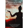 Longevity Training: Anti-Age Coach, Lifestyle Analysis, Breathing, Posture, Nutrition, Skincare, Long Life Secrets and Staying Young