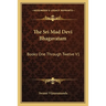 The Sri Mad Devi Bhagavatam: Books One Through Twelve V1