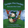 Sedgie the Hedgie Solves the Case